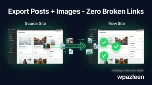 How to Export WordPress Posts with Images – The Complete 2026 Guide