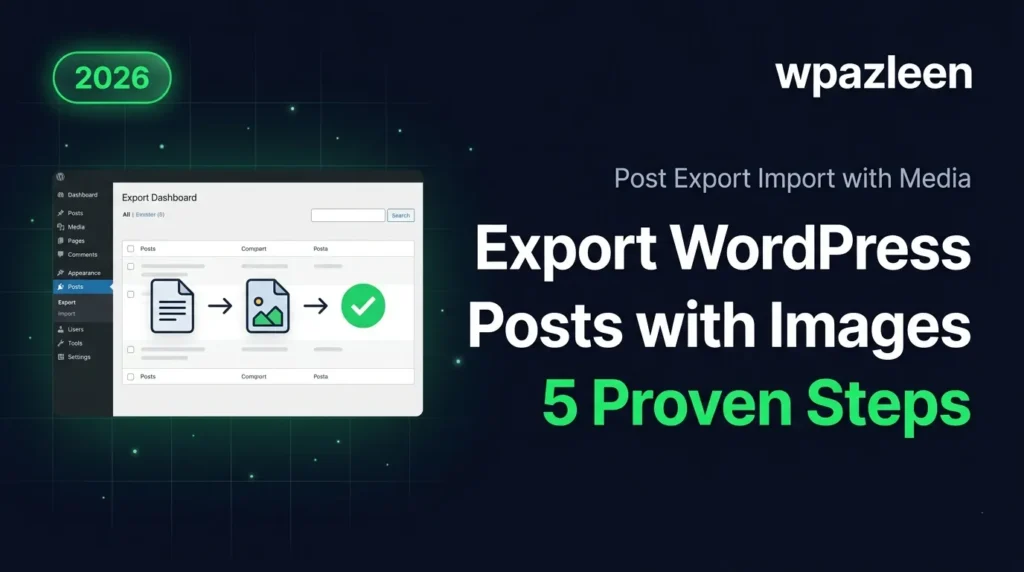 export wordpress posts with images using Post Export Import with Media plugin by WPAzleen