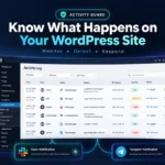 WordPress #1 Activity Log Plugin: How Activity Guard Protects and Monitors Your Site